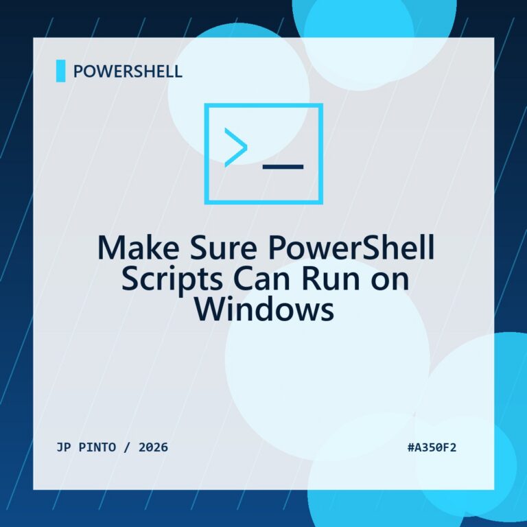 Featured image for Make Sure PowerShell Scripts Can Run on Windows