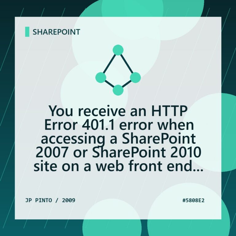 Featured image for You receive an HTTP Error 401.1 error when accessing a SharePoint 2007 or SharePoint 2010 site on a web front end